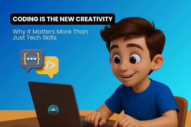 Coding Is the New Creativity - Why It Matters More Than Just Tech Skills